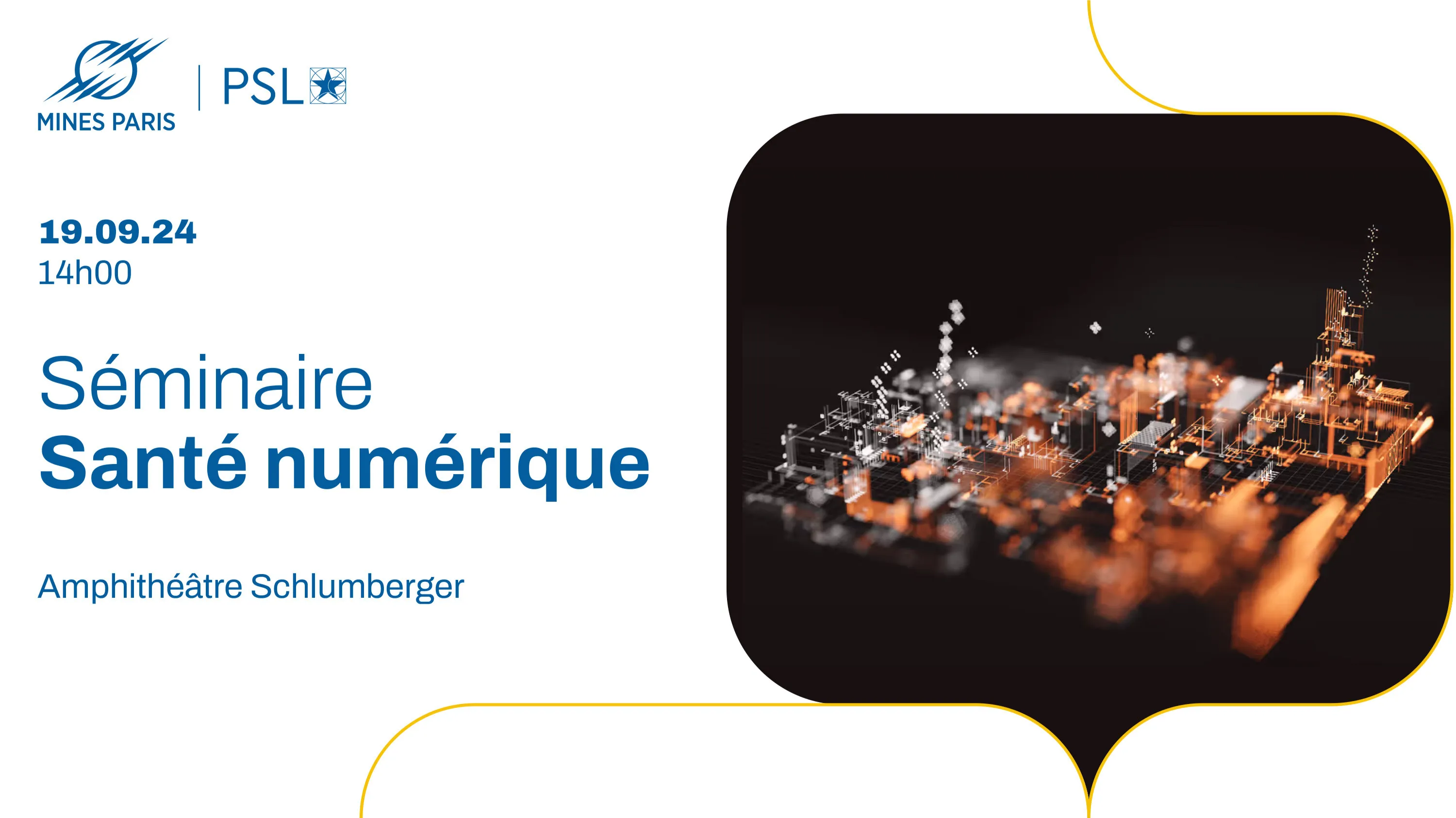 Présentation du séminaire Santé Numérique - le 19 septembre 2024 à l'amphithéâtre Schlumberger